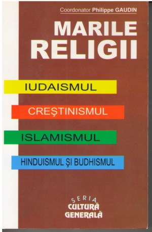 Marile Religii  Iudaismul Crestinismul Islamismul Hinduismul si Budismul