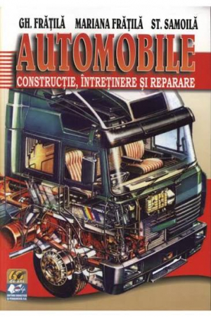 Automobile cunoastere, intretinere si reparatie manual pentru scoli profesionale