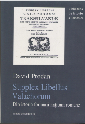 Supllex Libellus Valachorum Din istoria formarii natiunii romane