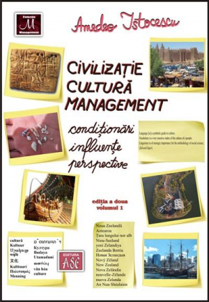 Civilizatie, cultura, management. Conditionari, influente, perspective, editia a II-a, vol. I