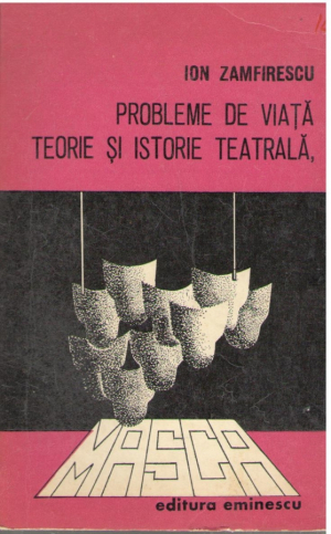 Problema de viata, teorie si istorie teatrala