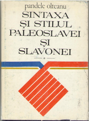 Sintaxa si stilul Paleoslavei si Slavonei