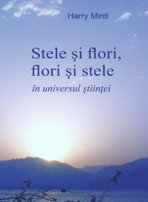 Stele si flori, flori si stele in universul stiintei