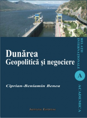 Dunarea  Geopolitica si negociere