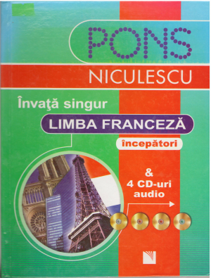 Invata singur Limba Franceza Incepatori & 4 CD-uri audio