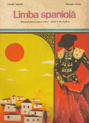 LIMBA SPANIOLA MANUAL PENTRU CLASA A VI-A