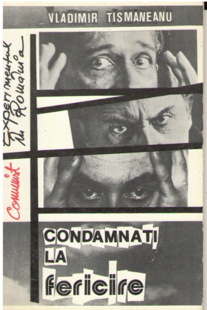 Condamnati la fericire