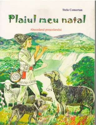 Plaiul meu natal  abecedarul prescolarului