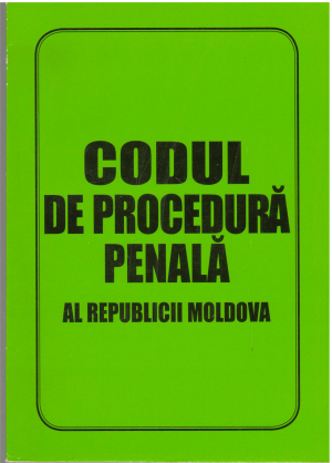 Codul de procedura penala al Republicii Moldova  Actualizat la 29.12.2009