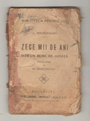 zece mii de ani intr-un bloc de gheata Dix mille ans dans un bloc de glace