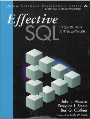 Effective SQL 61 Specific Ways to Write Better SQL