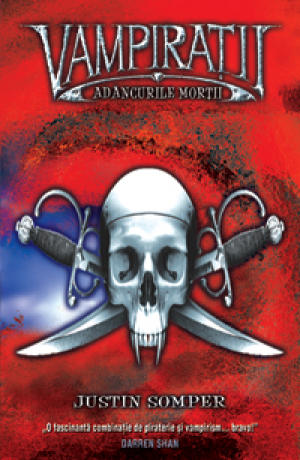 Adancurile mortii (Vampiratii, vol. 2)