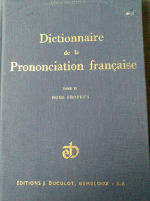 Dictionnaire de la prononciation francaise. Noms Propres