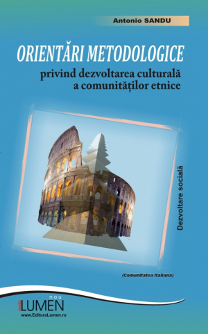 Orientari metodologice privind dezvoltarea culturala a comunitatilor etnice
