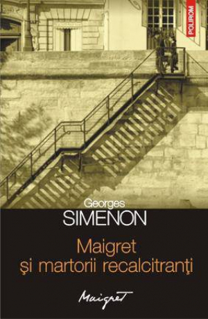 Maigret si martorii recalcitranti