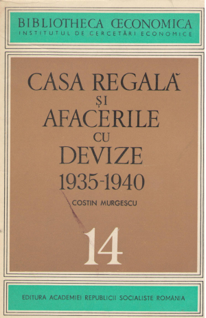 casa regala si afacerile cu devize 1935-1940