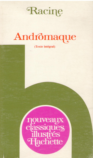 andromaque texte integral