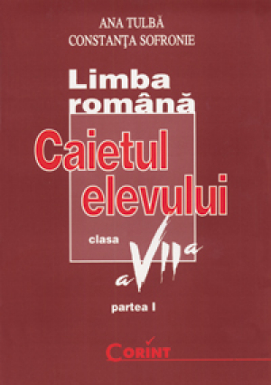 Limba romana. Gramatica. Caietul elevului pentru clasa a VII-a