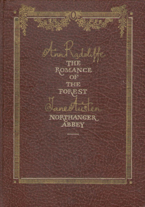 The romance of the forest  Northanger Abbey