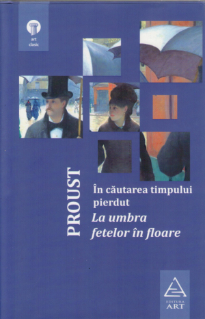 In cautarea timpului pierdut vol II. La umbra fetelor in floare