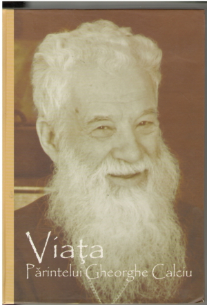 Viata Parintelui Gheorghe Calciu