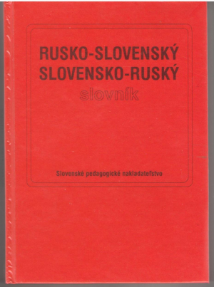 Rusko-slovensky Slovensko-rusky slovnik / Русско-словацкий Словацко-русский словарь
