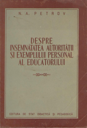 despre insemnatatea autoritatii si exemplul personal al educatorului