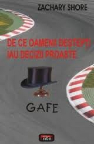 De ce oamenii destepti iau decizii proaste