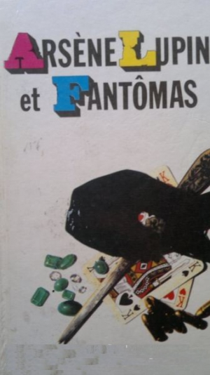 Arsene Lupin et Fantomas