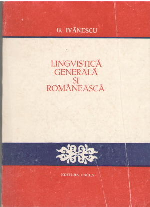 Lingvistica generala si romaneasca Editie, note si indice