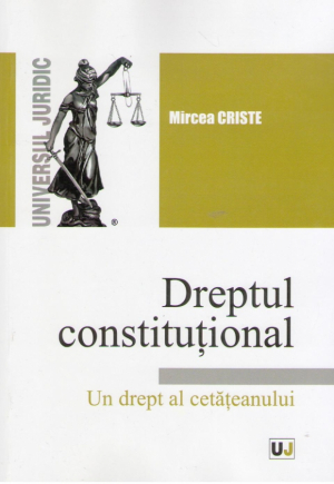 Dreptul constitutional. Un drept al cetateanului
