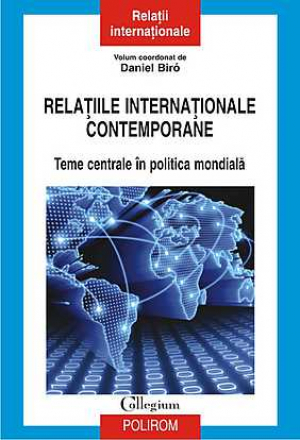 Relatiile internationale contemporane. Teme centrale in politica mondiala