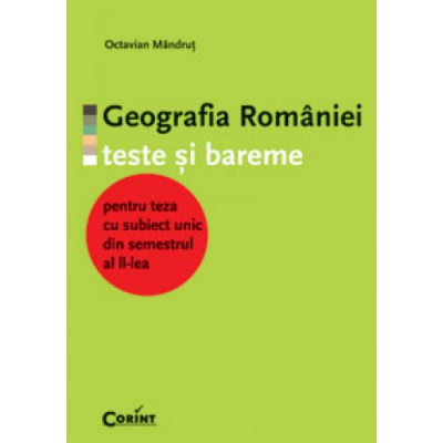Geografia Romaniei. Teste si bareme