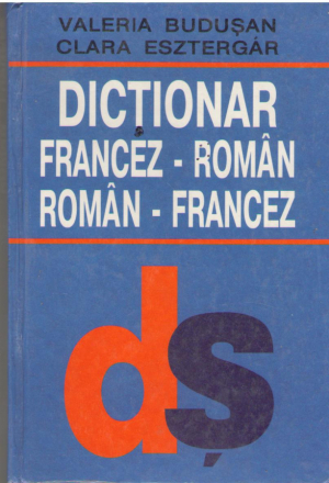 Dictionar francez-roman roman-francez