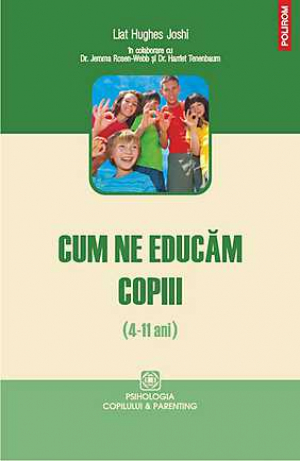 Cum ne educam copiii (4-11 ani)