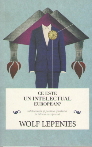 Ce este un intelectual european?
