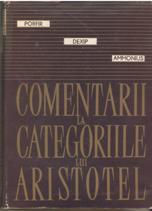 comentarii la categoriile lui aristotel  porfir dexip ammonius