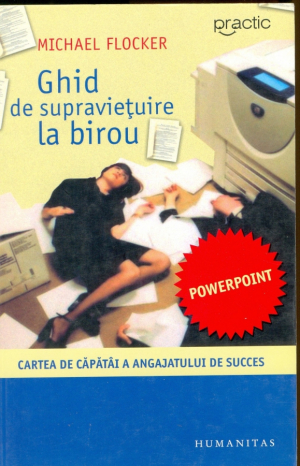 Ghid de supravietuire la birou