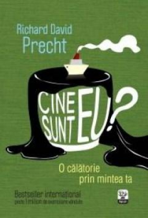 Cine sunt eu ? O calatorie prin mintea ta