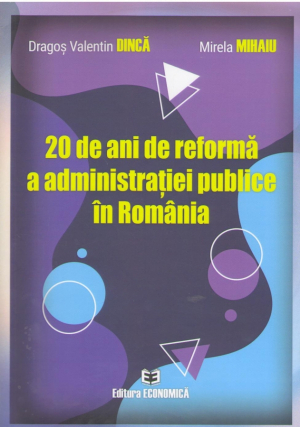 20 de ani de reforma a administratiei publice in Romania