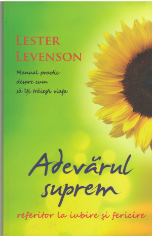 Adevarul suprem referitor la iubire si fericire