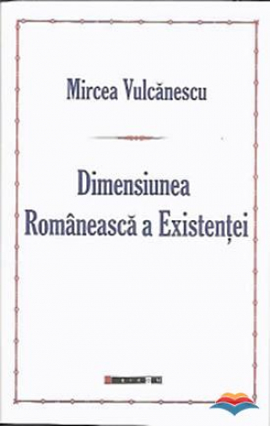 Dimensiunea romaneasca a existentei