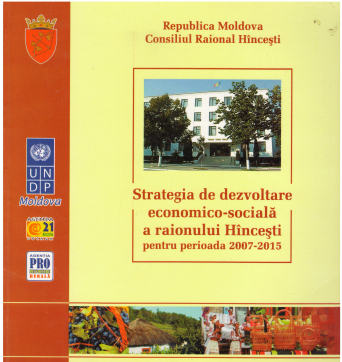 STRATEGIA DE DEZVOLTARE ECONOMICO-SOCIALA A RAIONULUI HINCESTI PENTRU PERIOADA 2007-2015