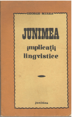 Junimea. Implicatii lingvistice Aparenta si esenta in chestiunea unificarii limbii romane literare moderne