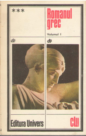 Romanul grec Volumul I