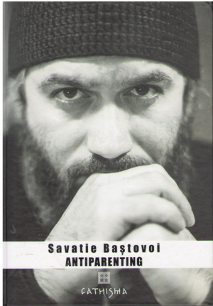 Antiparenting  Ieromonah Savatie Bastovoi