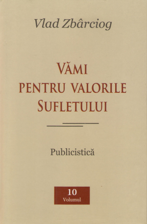 vami pentru valorile sufletului publicistica volumul 10