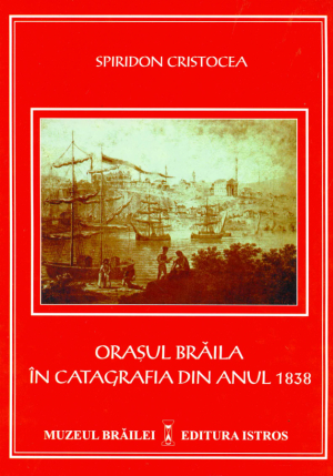 Orasul Braila in catagrafia din anul 1838