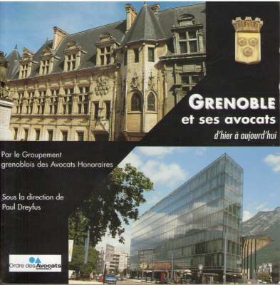 Grenoble et ses avocats  d'hier a aujourd'hui