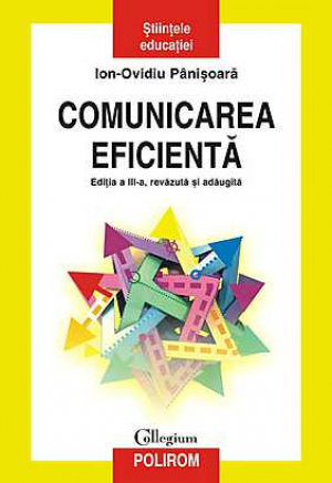 Comunicarea eficientă Ediţia a IV-a, revăzută şi adăugită